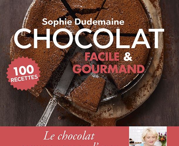 Chocolat Facile Et Gourmand Les Nouvelles Gastronomiques Actualites